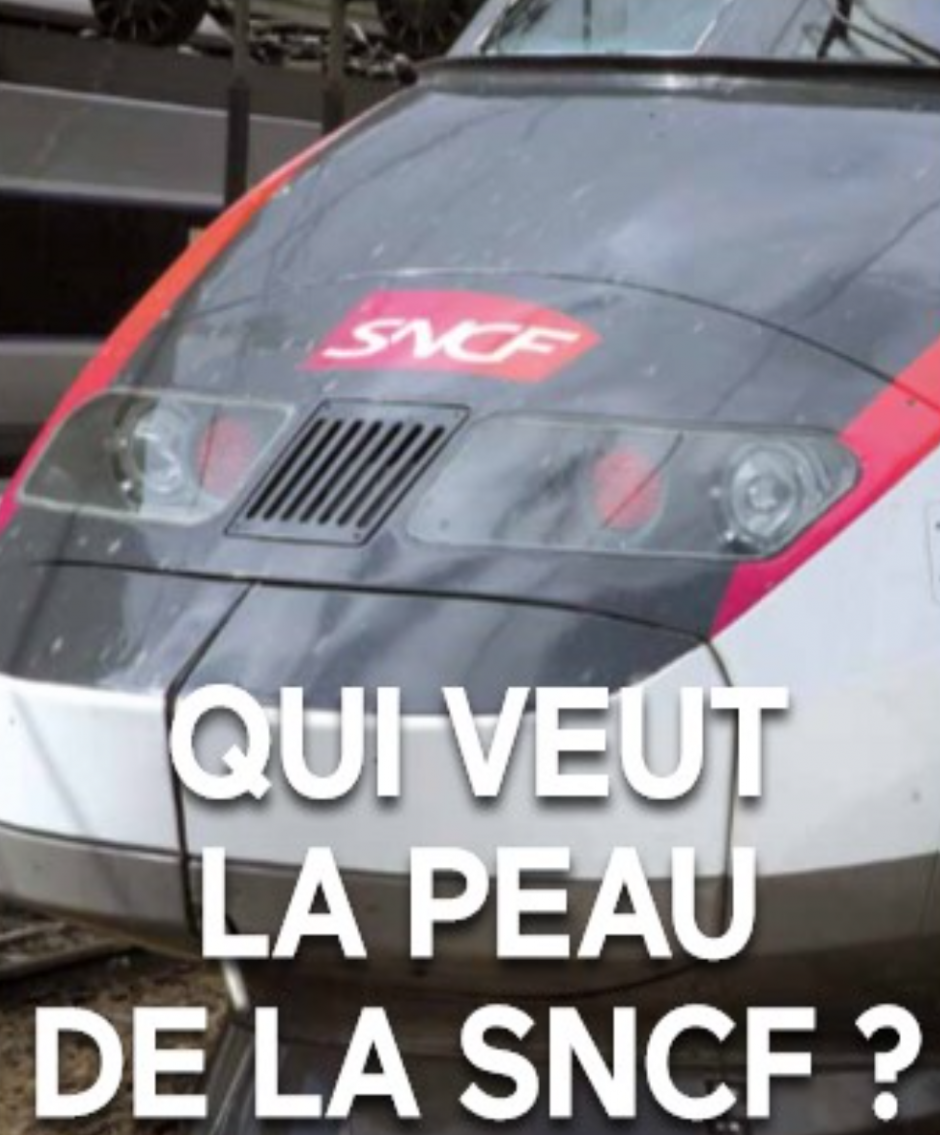 Qui veut la peau de la SNCF